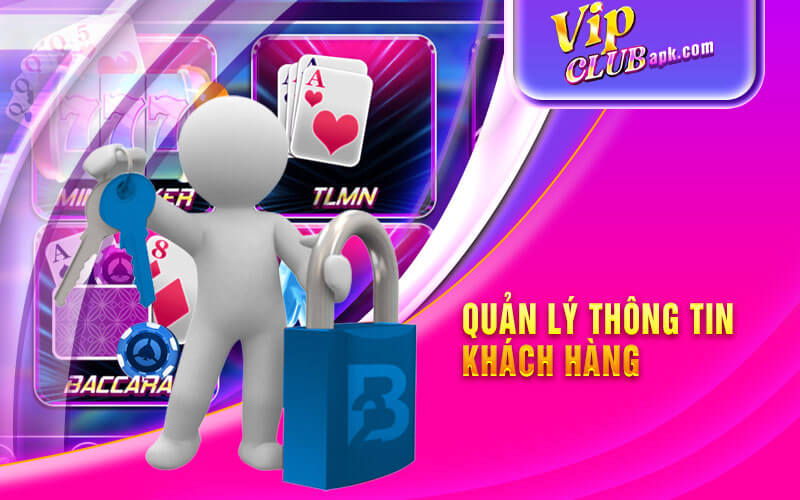 Chính sách bảo mật - Quản lý thông tin khách hàng